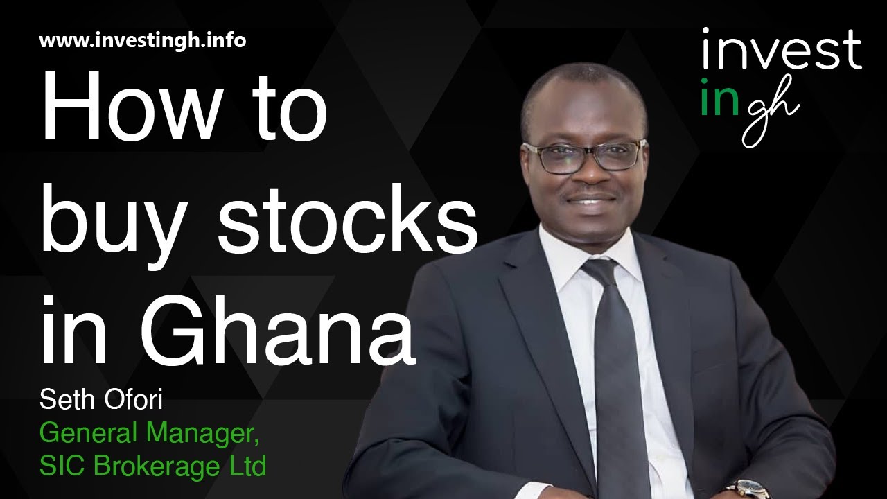 How to Buy Stocks in Ghana Seth Ofori YouTube