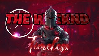 𝗧𝗜𝗠𝗘𝗟𝗘𝗦𝗦 Black Knight X The Weeknd Fortnite Cinematic Edit