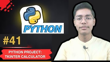 Python Project: Calculator Using Tkinter GUI | Python Tutorial - Day #41