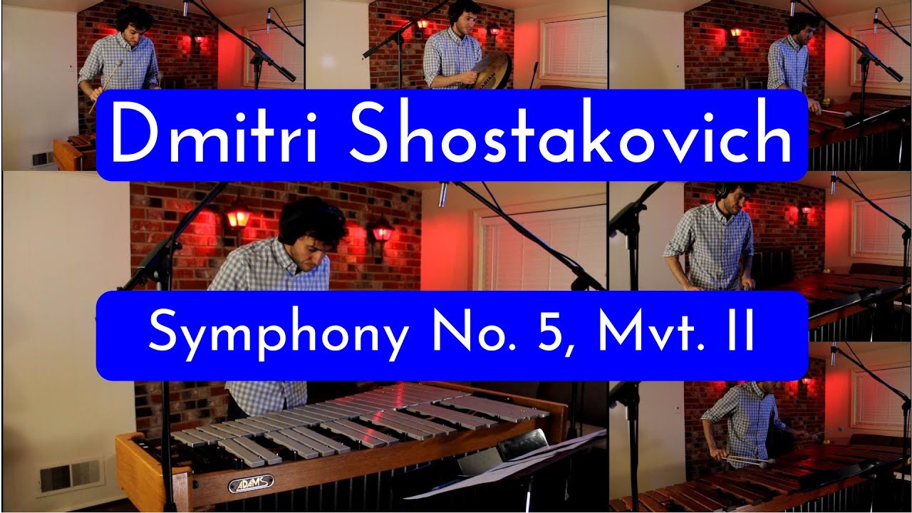 Shostakovich Symphony No. 5, Mvt. 2 (Percussion Arrangment)