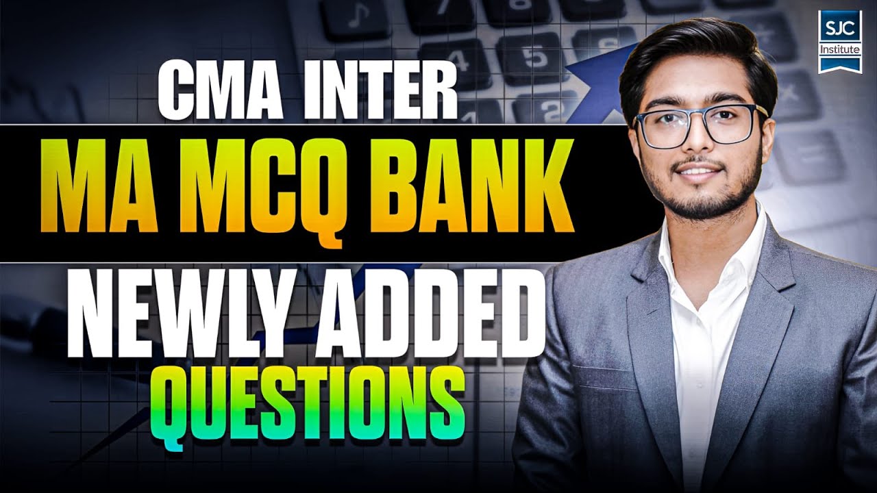 CMA Inter Management Accounting MCQ Bank | Newly Added Questions | CMA ...