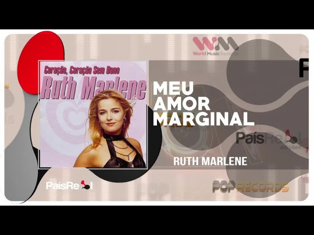 RUTH MARLENE - MEU AMOR MARGINAL