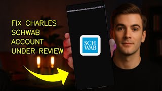 How To Fix Account Under Review On Charles Schwab When You Changed Phones 2026 (EASY GUIDE)