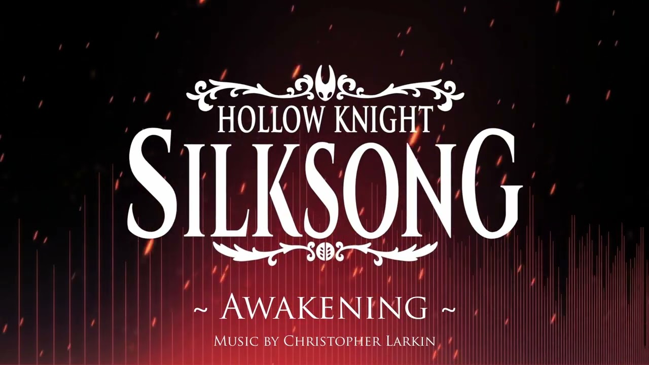 Silksong OST - Awakening