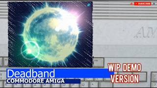 Commodore Amiga -=Deadband=- WIP demo