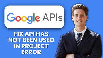 How to Fix Google API “API Has Not Been Used in Project” Error 🌐 Quick Fix
