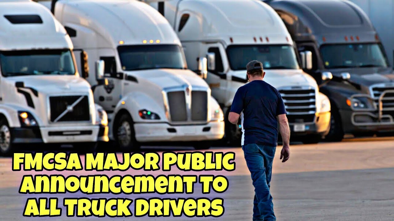 FMCSA Major Public Announcement To All Truck Drivers In America Today FMCSA Major Public Announcement To All Truck Drivers In America Today