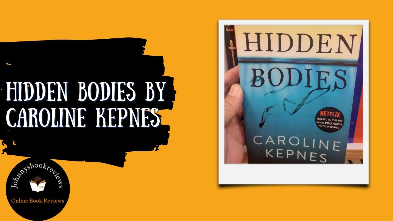 Hidden Bodies by Caroline Kepnes Review 