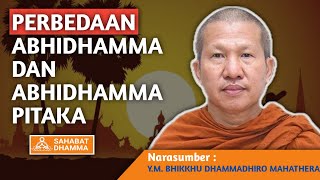 Perbedaan Abhidhamma dan Abhidhamma Pitaka Oleh Bhante Dhammadhiro || Sahabat Dhamma 