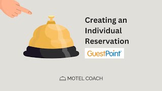 GuestPoint Lesson 13: How to Create a Reservation (Step-by-Step Guide)