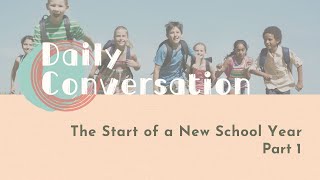 【LIVE互動英語：20230907】主題式會話：新學年開始囉！1
