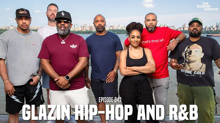 The Joe Budden Podcast Episode 842 | Glazin Hip-Hop and R&B
