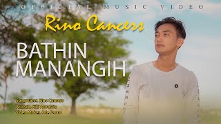 Rino Cancers - Bathin Manangih