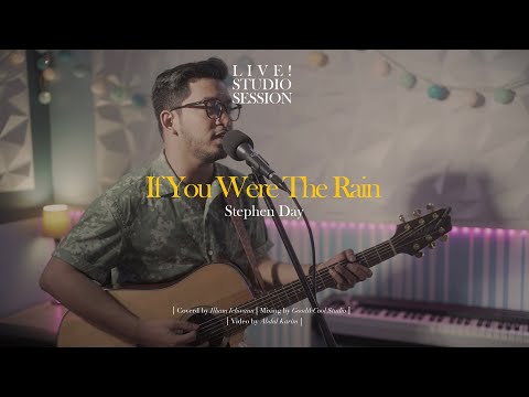 Stephen Day - If You Were The Rain (Live Studio Session)