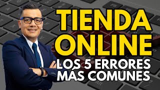 Los 5 errores al montar una tienda online