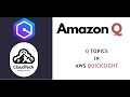 Amazon Q - Q topic AWS QuickSight