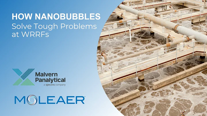 How nanobubbles solve tough problems at Water Resource Recovery Facilities