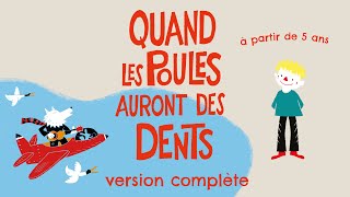 Jeanne Plante - Version longue - QUAND LES POULES AURONT DES DENTS - Clip animé pour enfants