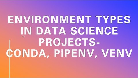 Breakdown of the environment types in data science projects - pipenv, conda, virtualenv, base