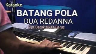 BATANG POLA DUA REDANNA | Karaoke lagu karo