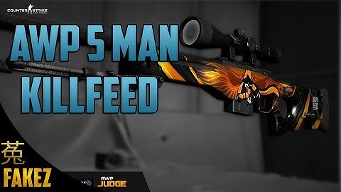 ★CS:GO AWP 5Man Killfeed/Ace ★ // FakezGraphics