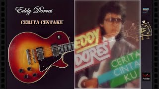 DEDDY DORES ' CERITA CINTAKU ' 1984 - BEST ORIGINAL AUDIO QUALITY