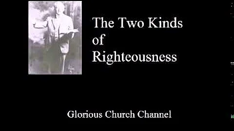 E W Kenyon - The two kinds of Righteousness 1 of 2