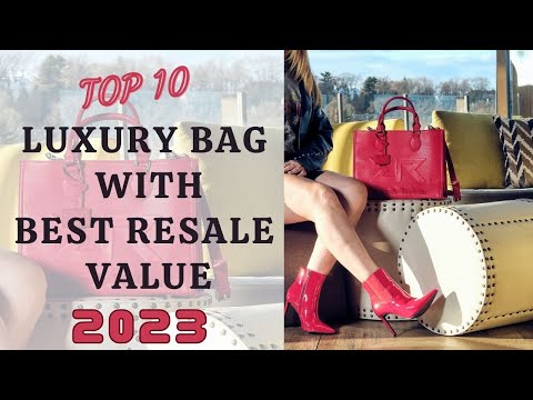 Which luxury handbags have the best resale value?