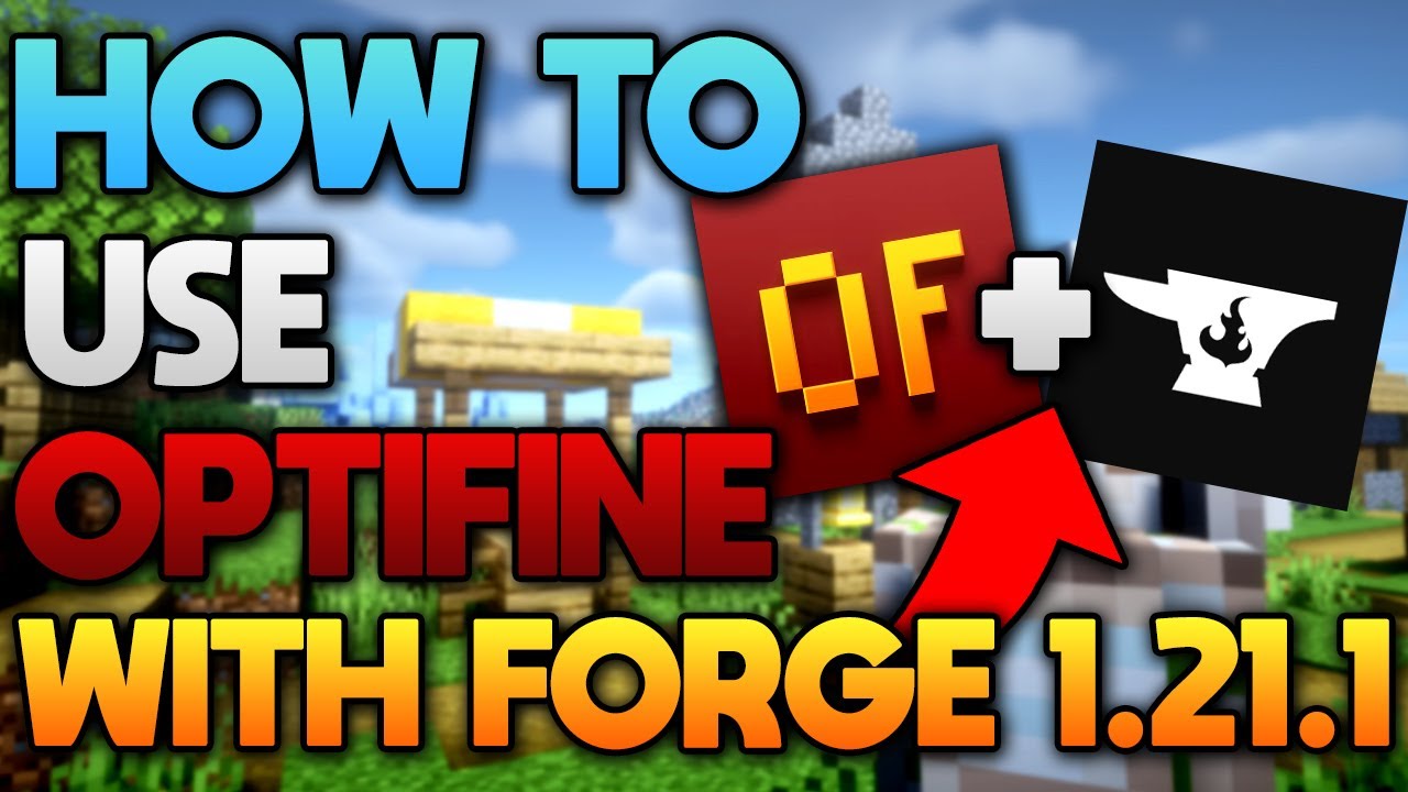 How To Use Optifine With Forge 1.21.1 In Minutes - YouTube
