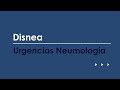 Disnea. Urgencias más frecuentes en Neumología