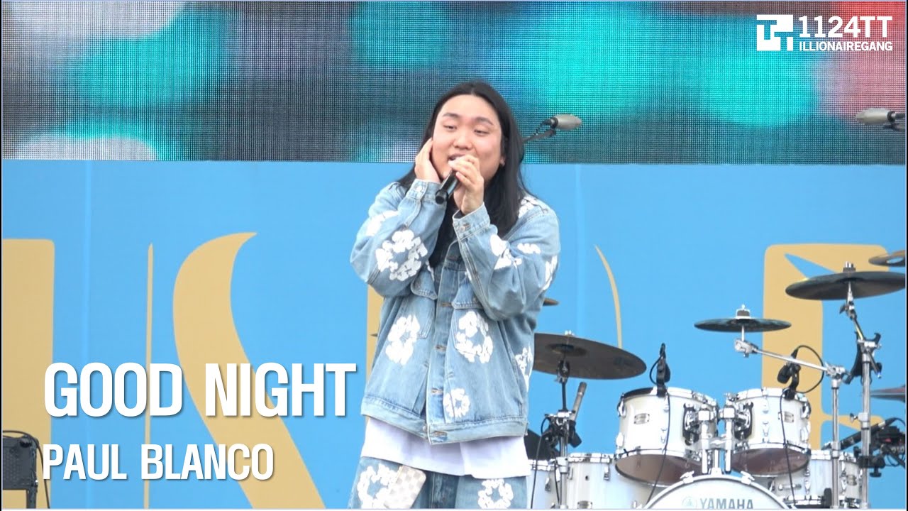 Paul Blanco Rapper 2024.06.15 Good Night : PAUL BLANCO (톤앤뮤직페스티벌) - YouTube