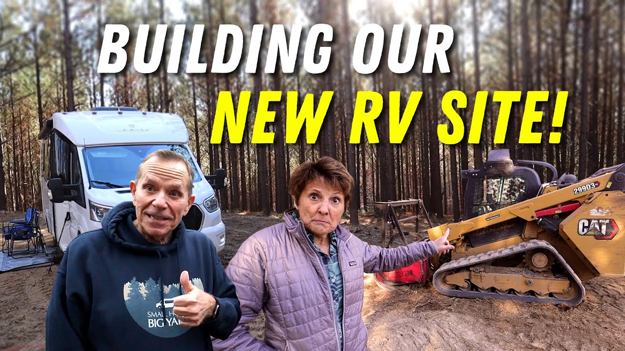 Building Our New RV Site!