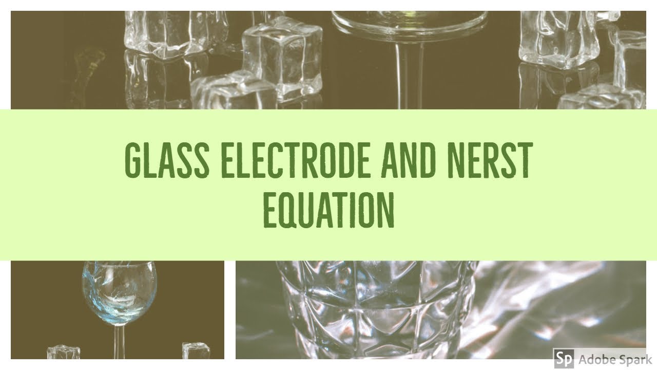 Glass Electrode and Nerst equation YouTube
