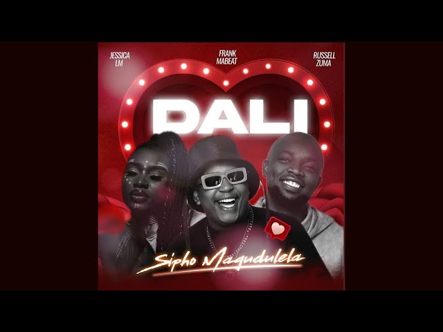 Sipho Magudulela - Dali (Official Audio) (Ft Russell Zuma, Jessica Lm &Amp; Frank Mabeat) | Amapiano