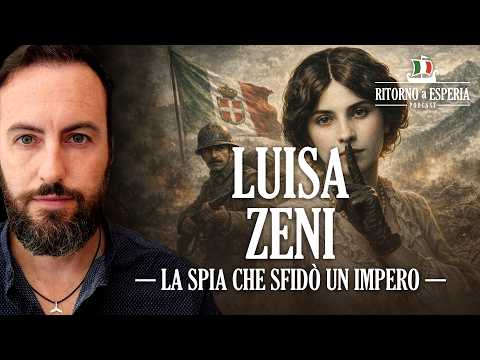 Luisa Zeni - The Italian Spy Who Deceived the Austro-Hungarian Empire