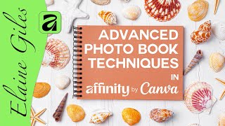 Advanced Photo Book Techniques in Affinity by Canva screenshot 4