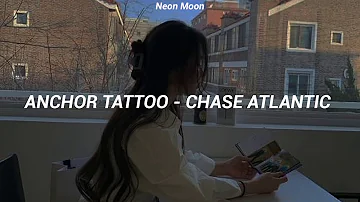 Chase Atlantic - Anchor tattoo | Lyrics