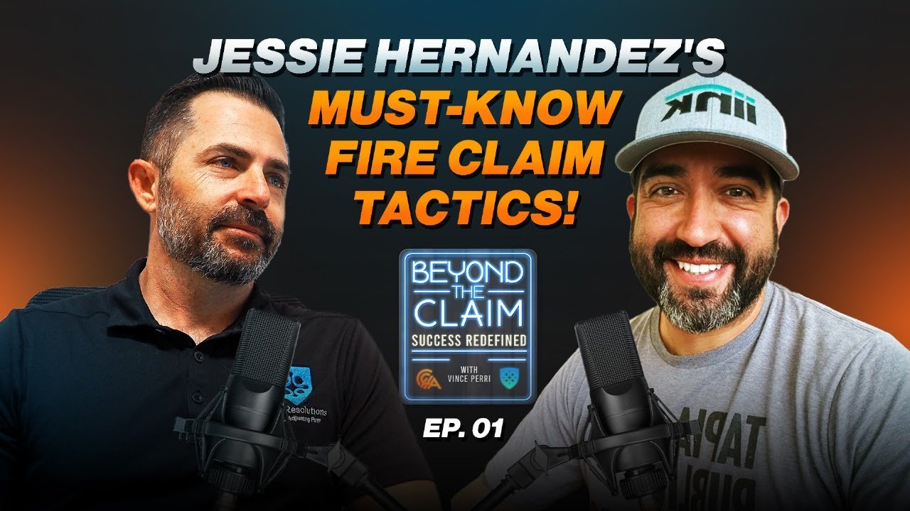 Master Fire Claims & Sales: The Secret to Growing Your Public Adjusting Business w/ Jessie Hernandez