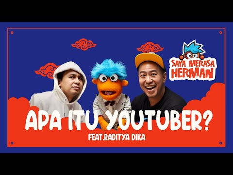 APA ITU YOUTUBER? FEAT RADITYA DIKA