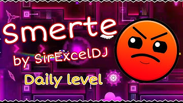 Daily Level | "Smerte" [3 Coins] by SirExcelDJ (Harder) | Geometry Dash