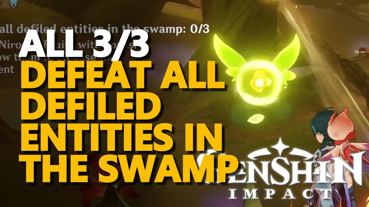 Defeat all defiled entities in the swamp Genshin Impact - YouTube