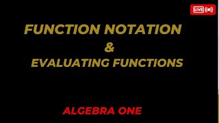 Function Notation and Evaluating Functions | Algebra One Essentials