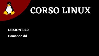 Linux Corso ITA - Lezione 20 - Comando dd (Ecco come fare una copia piu' sofisticata)