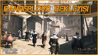 Mount Blade Ii Bannerlord Aci Bekleyi̇ş Türkçe