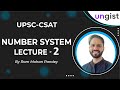 Number system for upsc csat  number system  lectures  ram mohan pandey csat  ungist