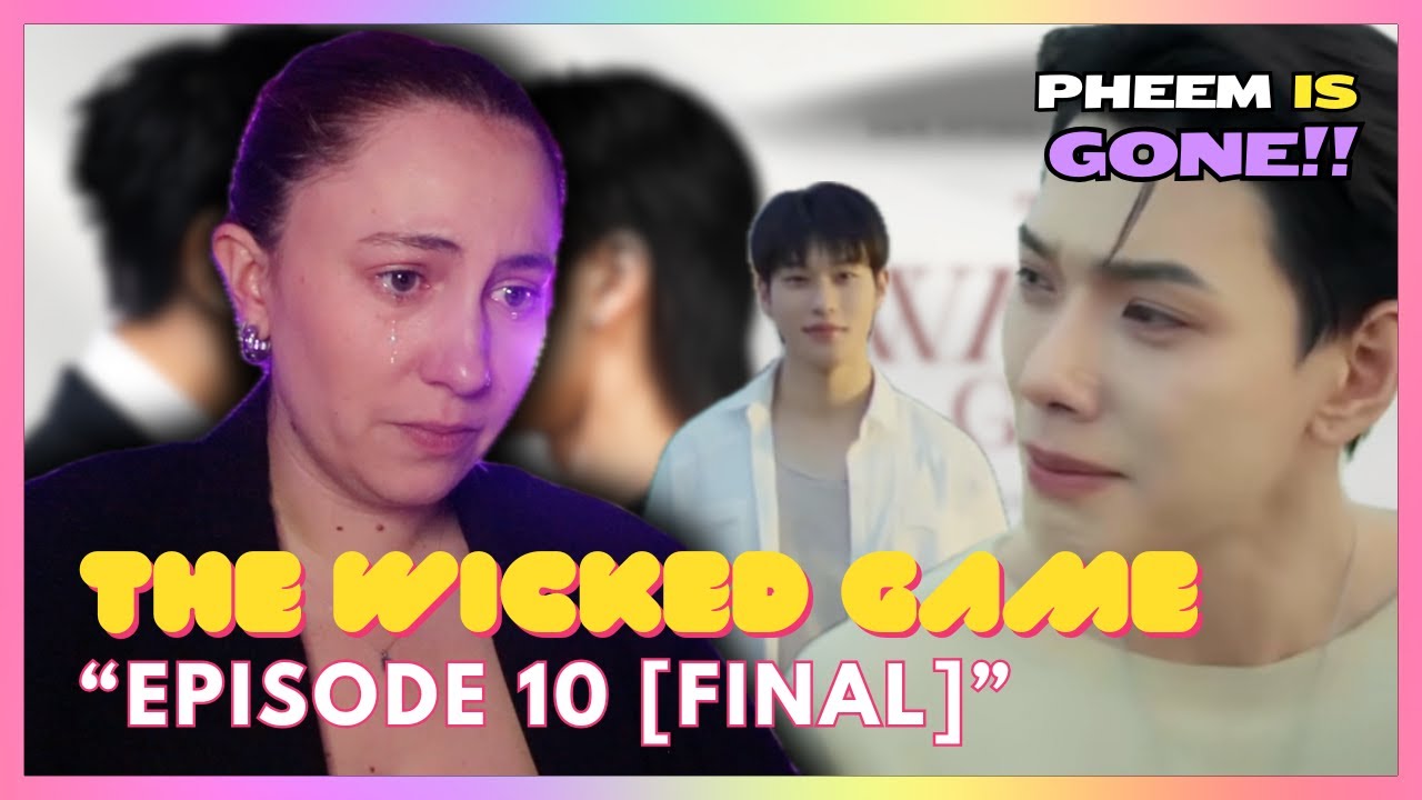 The Wicked Game (เกม รัก ลวง) | Episode 10 [FINAL] | MireiaTV Reaction Video