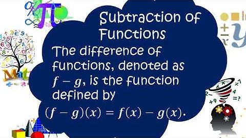 Perform Operations (Addition and Subtraction) on Functions