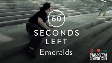 Emeralds - 60 Seconds Left - San Miguel Primavera Sound 2011