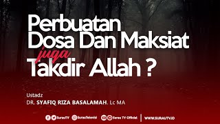 Download Lagu Konsultasi Syariah | Perbuatan Dosa Dan Maksiat Juga Takdir Allah MP3