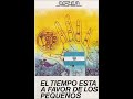 El tiempo esta a favor de los pequeños (Disco completo)